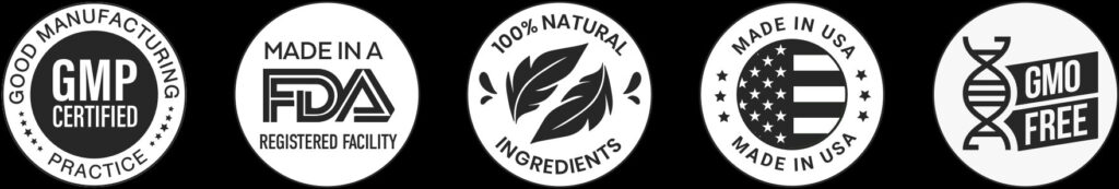 GMP Certified, FDA Registered Facility, 100% Natural Ingredients, Made in USA, GMO-Free Icons for ProDentim Supplement